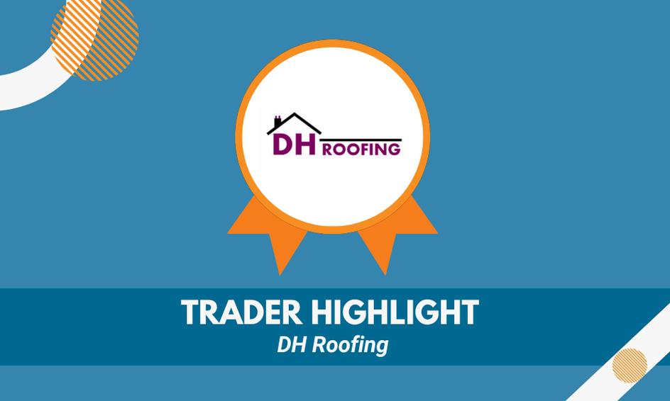 Trader Spotlight: DH Roofing – Maintaining and repairing Banstead roofs
